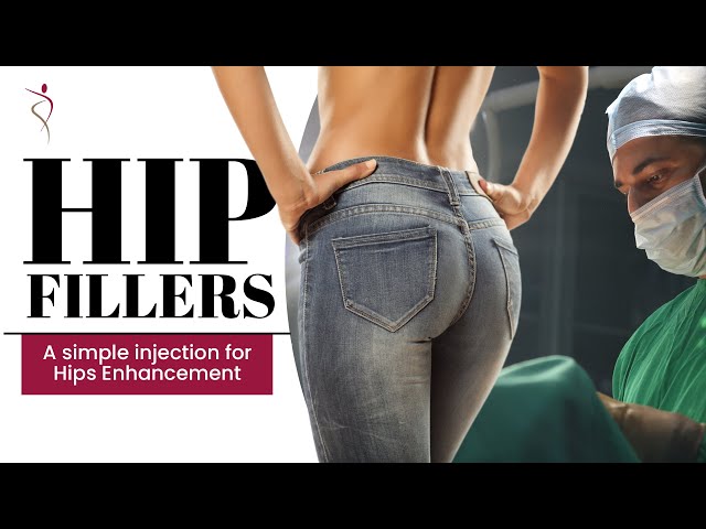 Hip Fillers